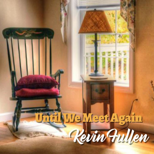 Kevin-Fullen-Until_We_Meet_Again_cover2.jpg
