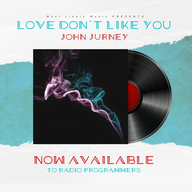 John-Jurney-Love-Dont-Like-You-cover.jpg