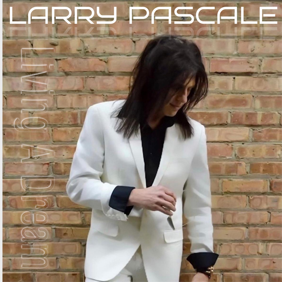 LARRY-PASCALE-Living-A-Dream-COVER.jpg
