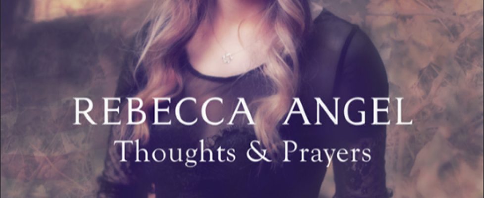 Rebecca-Angel-Thoughts-and-prayers-cover.jpg