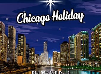 Phil-Mitchell-Band-CHICAGO_HOLIDAY_cover.jpg