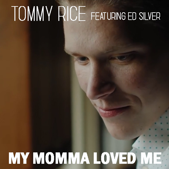 TOMMY-RICE-MY-MOMMA-LOVED-ME-COVER.jpg