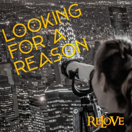 Relove-Looking-For-A-Reason.jpg