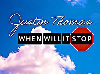 Justin-Thomas-When_Will_It_Stop_-_Single_Cover_550_550.jpg