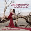 John-Michael-Ferrari-Youre_My_Dream_Girl_cover_art.jpg