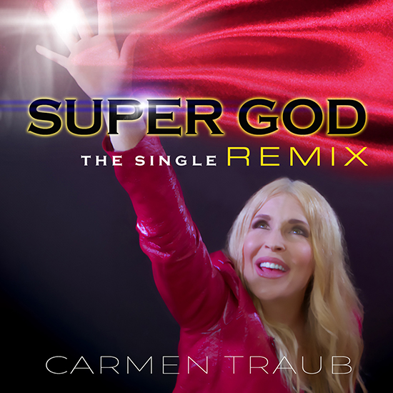 Carmen-Traub-SUPERGOD-REMIX-CD-COVER_550x550-px-72dpi.jpg